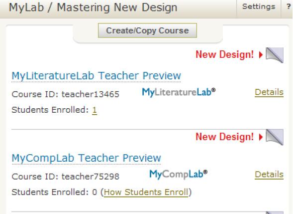 Open a Course To open a course, click its name in the MyLab / Mastering New Design courses list on the