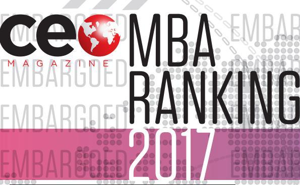 CEO Magazine 2017 CEO Magazine showcases top business schools from around the globe and has released its 2017 Global MBA Rankings.