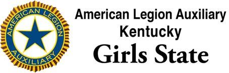 To Potential Participants and Parents in conjunction with the 2017 Session of the American Legion Auxiliary Kentucky Girls State Program: For the 2017 session of American Legion Kentucky Girls State