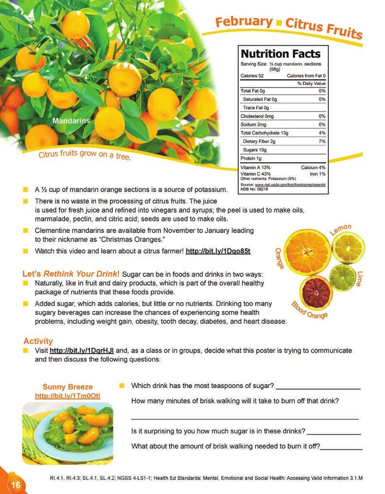 February Learning Objectives Name a nutrient found in mandarins. Recall a citrus fruit fun fact. Describe how citrus fruits grow. Identify two ways sugar can be found in food and drinks.