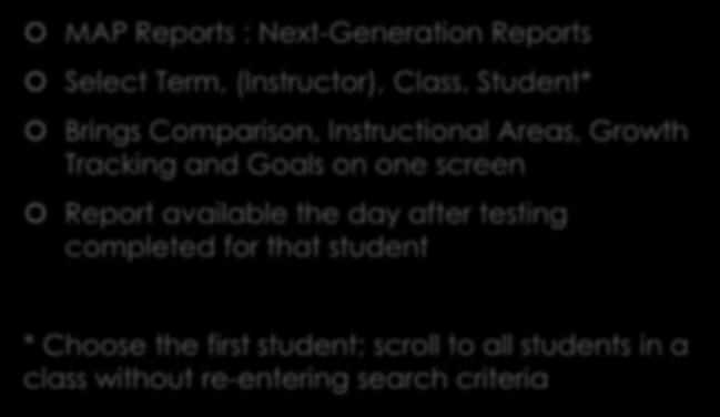 Student Profile Report MAP Reports : Next-Generation Reports Select Term,