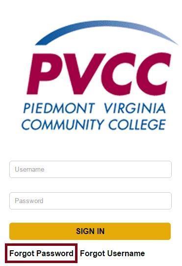 Your password can be created or reset using the Forgot Password link at the bottom of the MyPVCC portal screen. 4.
