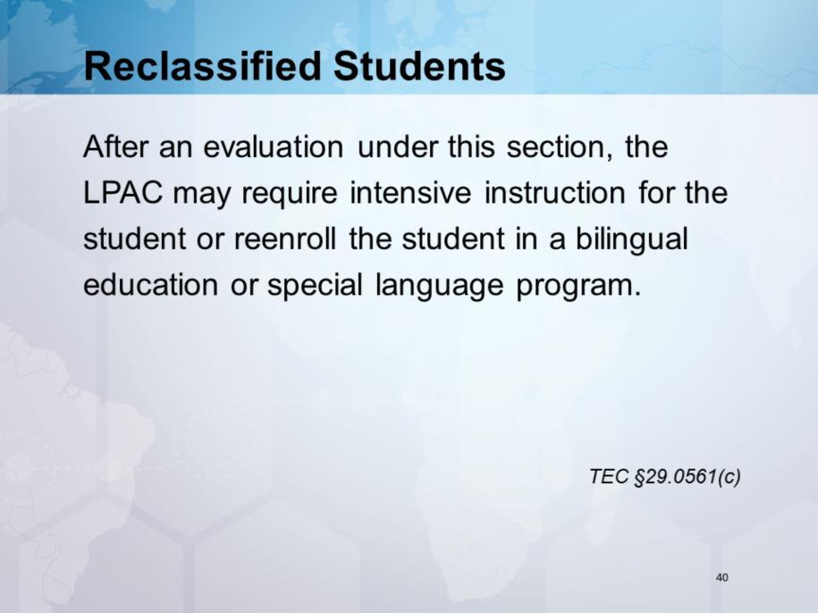 If the LPAC determines that the student needs intensive instruction, a plan should be established, not just tutorials. Student progress should be monitored closely.