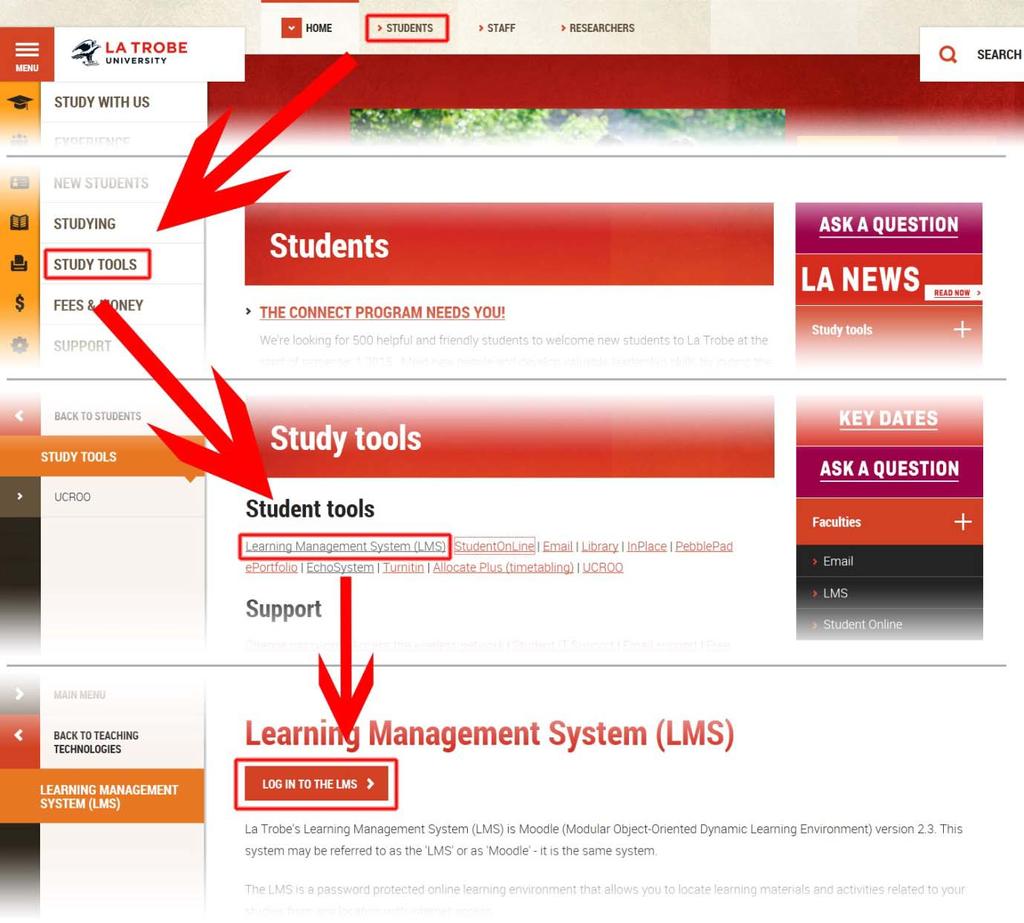 How do I access the LMS? Step 1 Navigate to the LMS login page at lms.latrobe.edu.au.