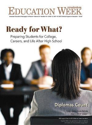 Also from the EPE Research Center Diplomas Count 2007: Ready for What?
