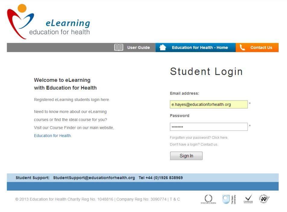 http://elearning.educationforhealth.org/ Please note that as a security feature, if you are inactive for more than 16 minutes you will be asked to log in to the VLEagain.