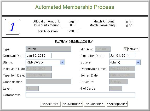 Renewing and Rejoining Sage Millennium The Automated Membership Process has determined the best match for this dues transaction is to renew Joe Jones Patron membership. The new expiration date is Jan.