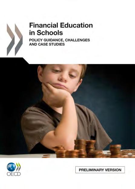 by the Russian Trust fund on financial literacy and education OECD/INFE Guidelines on financial education in schools Case studies report Comparison