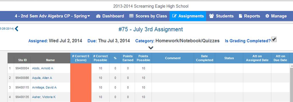 SCORES BY ASSIGNMENT To enter scores for assignments for the entire class, select Scores By Assignment from any of the dashboard views.