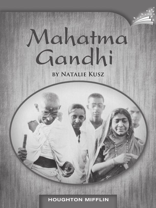 LESSON 24 TEACHER S GUIDE by Natalie Kusz Fountas-Pinnell Level Z Narrative Nonfiction Selection Summary Gandhi became a great leader, developing a system of non-violent protests to fight against