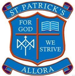 St Patrick's Catholic Primary School, Allora A Catholic co-education school of the Diocese of Toowoomba For God We Strive Address PO Box 47 35 Arnold St Phone 07 4666 3551 Allora QLD 4362 Year Levels