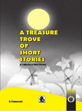 Story Books A TREASURE TROVE OF SHORT STORIES-ICSE A Treasure Trove of Short Stories is a wonderful collection of short stories for the ICSE Syllabus.