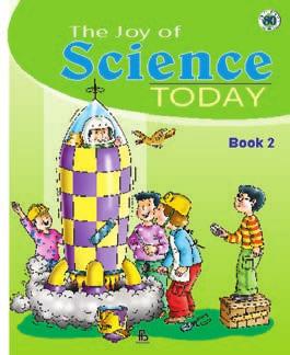 Science THE JOY OF SCIENCE TODAY CLASSES INTRODUCTORY TO 5 Based on the syllabus prepared by the NCERT in accordance with the guidelines laid down in the New Education Policy All the books of the