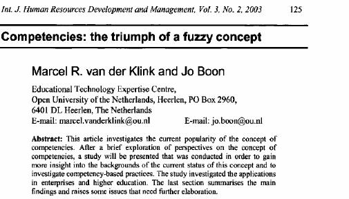 Competence a fuzzy concept (Van der Klink and Boon) Van der Klink and Boon (2002) describe competence as a fuzzy