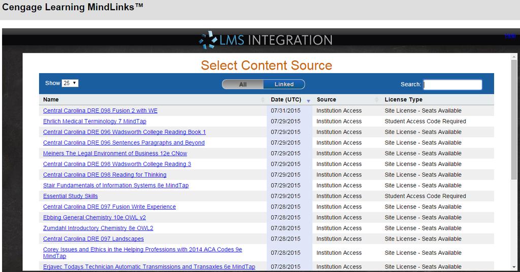 5 Select the CengageNOW or CengageNOWv2 product to use in your course. NOTE: This list displays content enabled for your institution.