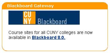 Once you have logged into CUNY Portal, you will be redirected to My Page and should see a link to access Blackboard 8 in a section labeled Blackboard Gateway.