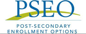 PSEO Allows students to earn both high school and college credit Students may attend attend Normandale Community College University of Minnesota