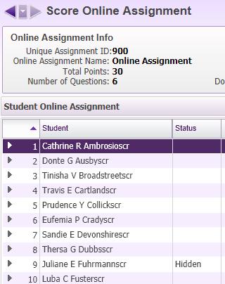 Student. The system displays a confirmation. Click Yes. 6. Click on the header of the assignment. 7. Click Score Online Assignment. 8. Highlight the student. 9.