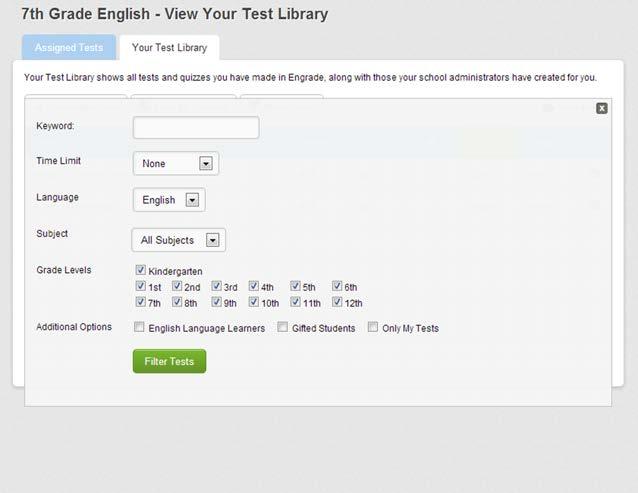 Assign Tests from Test Library Click the More Filters button to open a drop-down window with advanced filtering options: Keyword Enter a keyword or keywords separated by commas in the box.