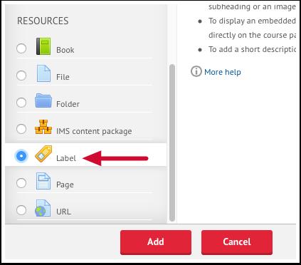 14.1 Add an activity or resource Click Add an activity or resource 14.2 Label Choose Label 14.