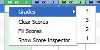 Right click in the first cell below a standard and choose Fill Scores. 2. Opposite Grades is a list of scores to choose from.