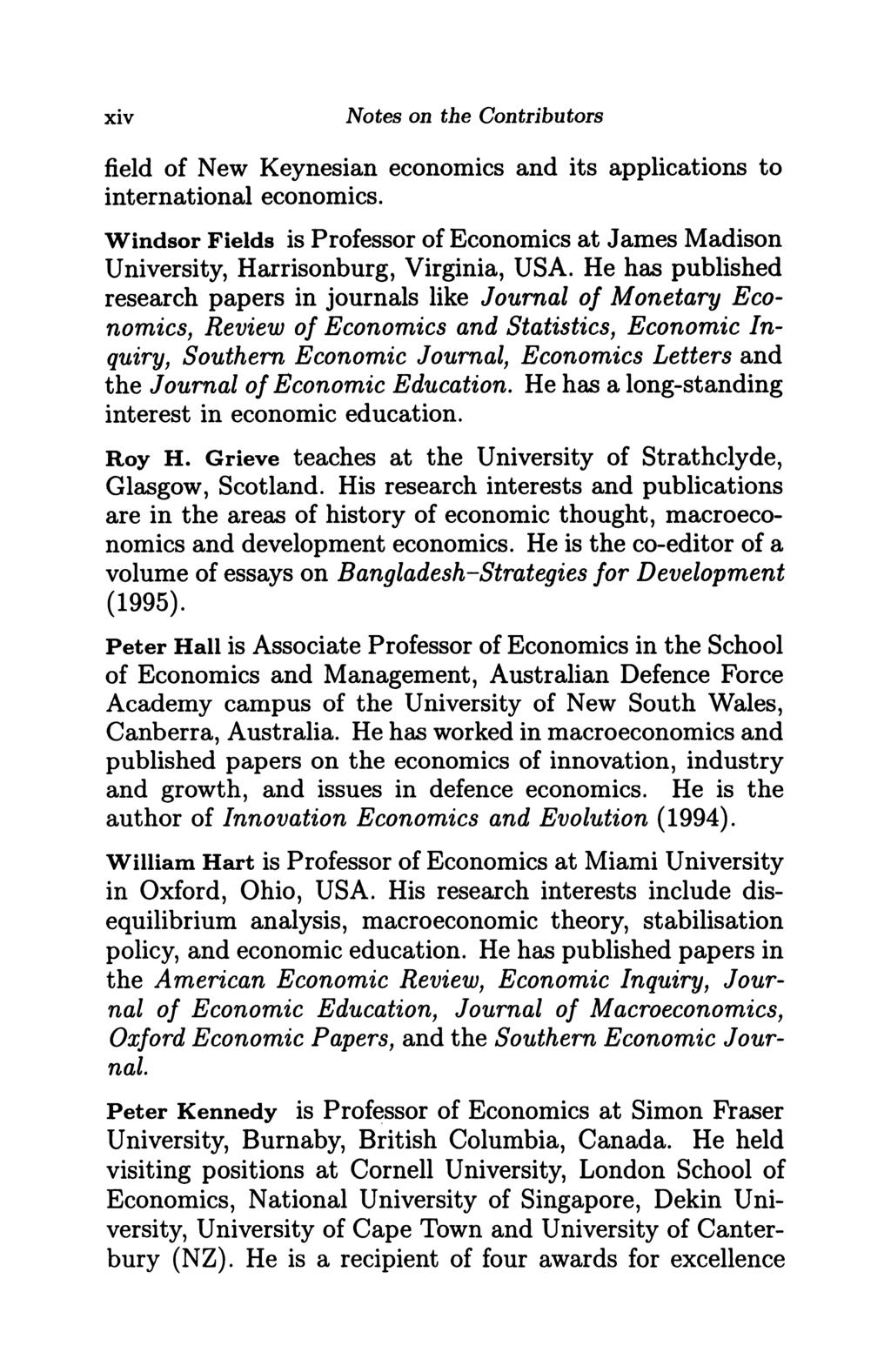 xiv Notes on the Contributors field of New Keynesian economics and its applications to international economics.