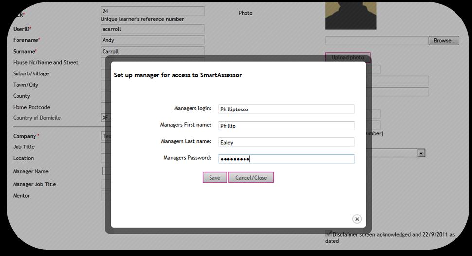 This will then open up a pop up where you can create the Login details for the manager of the learner and click save.