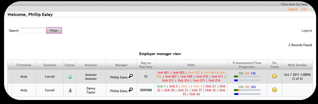 Manager Dashboard The Reports Tab The assessor has access to 2 main reports; they are located under the report tab, they are Performance monitoring and the Group SKILLS SCAN