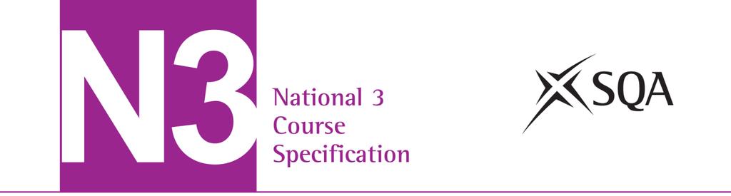 National 3 Applications of Mathematics Course Specification (C844 73) First edition: April 2012 Revised: October 2017, version 2.