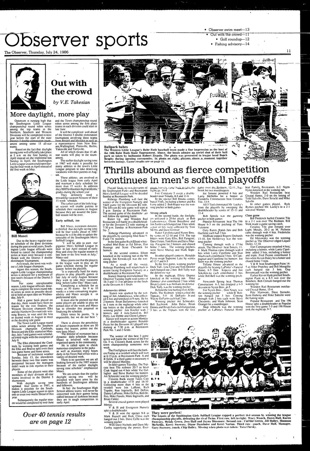 Observer sports The Observer, Thursday, July 24, 1986 Observer swim meet-- 13 Golf roundup 12 Fishing advisory--14 11 Out with the crowd by V.E.