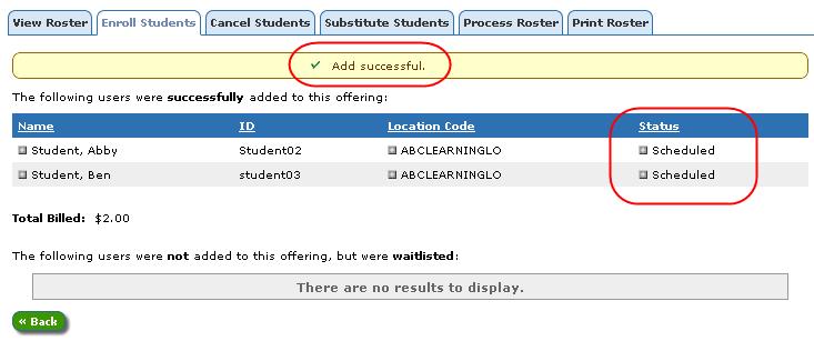 complete. The option to cancel the enrollments is provided via the Return to Add Students button. Clicking this button will return the LMS to the previous screen.