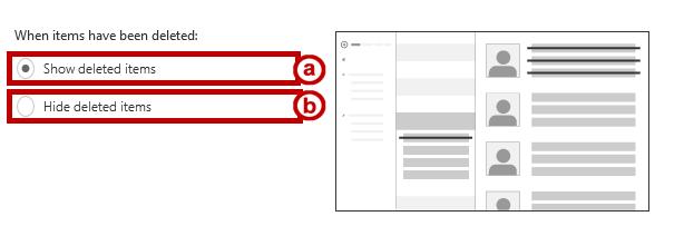 2. Click the radio button next to your desired option for display options of deleted items. a. Show deleted items (See Figure 11). b. Hide deleted items (See Figure 11).