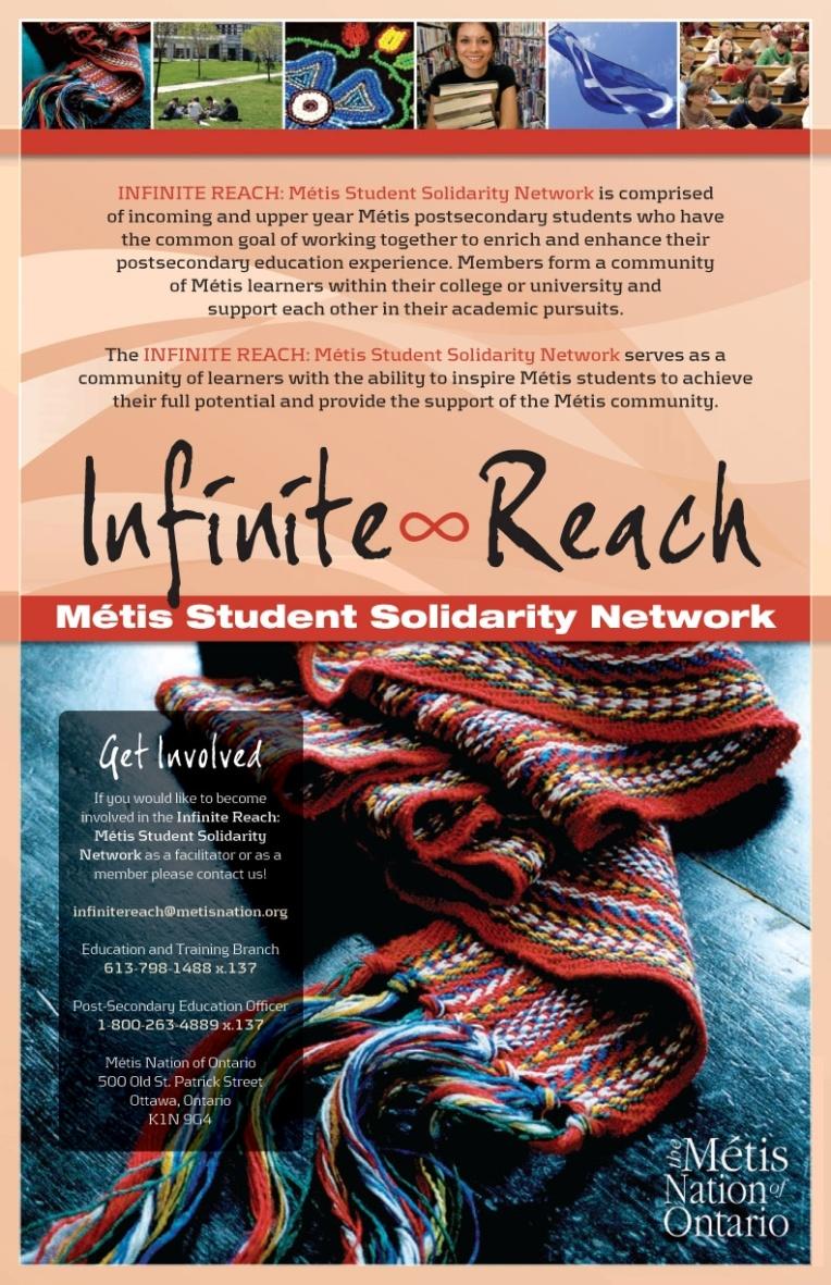 Infinite Reach Establish a community of Métis PSE learners at their institution. Assist students to find appropriate support services.