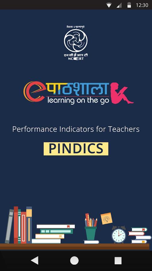 On-line Performance Indicators (PINDICS) for Self Assessment of teachers (Website and Mobile app) have been developed and shared with states
