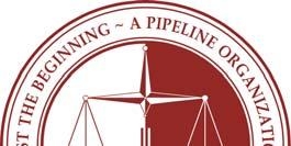 Just The Beginning A Pipeline Organization Summer Legal Institute in Chicago, IL Monday, July 21 Saturday, August 2, 2014 Advanced Program Monday, August 4 Friday, August 8, 2014 Hosted by The John