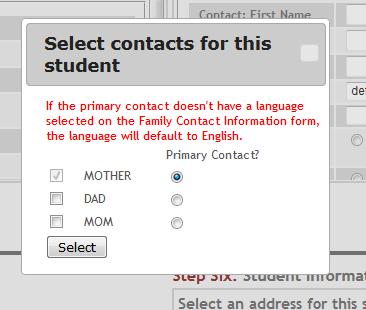 He must also indicate which contact is the primary contact for the student. Click Select to close the window.