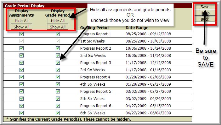 Hiding Extra Grading Periods from View To hide the Extra grading periods for a class, with the class open: 1. Click Display Options menu, choose Grade Period Display. 2.