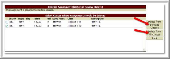 2. The assignment information will appear; click Delete. 3.