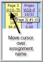 Working with Grades Entering or Changing Grades from the Main Gradebook Screen The Main Gradebook screen enables quick entry of grades, special codes, and comments for an assignment.