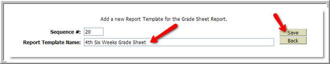To see a grade sheet report from a previous grading period, you will need to create a new Template. Creating A New Template 1.
