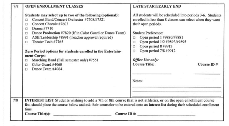 Open Enrollment Classes: Students wanting to fill all 8 class periods can select two of the following in addition to their required 6 classes.