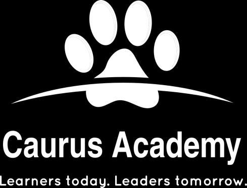 1 Caurus Academy 42101 N. 41 st Drive, Suite 101 Anthem, AZ 85086 Tel: (623) 466-8187 Fax (623) 466-8673 www.caurusacademy.