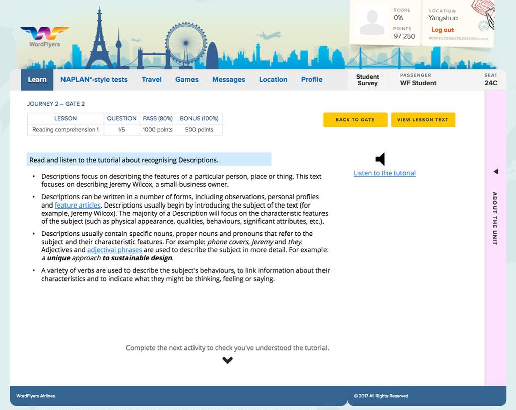B. Activity overview The lesson tutorial Students select the Learn tab to access the WordFlyers lesson activities. Then they choose one of the blue tiles from the student gateway to begin a lesson.