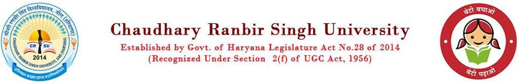 CH. RANBIR SINGH UNIVERSITY,jind ( HARYANA) Colleges in Delhi / NCR / Rewari / Mahendragarh Approved by (NCTE) VALID FOR GOVT. JOB.