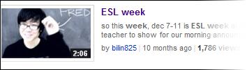 Watch a Video About ESL Week (see next page for easier questions) Go to www.youtube.com In the site search bar, type ESL week. Then click on the Search button.