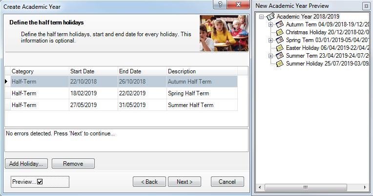 4. If you are happy with the default three school terms, click the Next button to display the Define the half term holidays page and proceed to Defining Half Term Holidays.