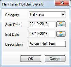 1. From the Define the half term holidays page, click the Add Holiday button to display the Half Term Holiday Details dialog. 2. Select Half-Term from the Category drop-down list. 3.