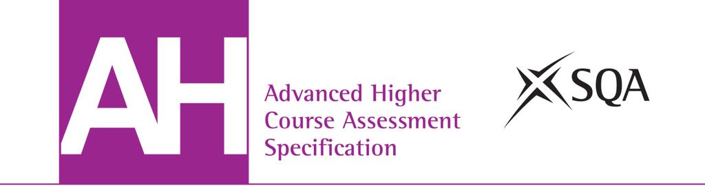Advanced Higher Economics Course Assessment Specification (C722 77) Valid from August 2015 This edition: April 2015, version 2.