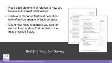 Activity 2 Building Trust Self Survey Activity Time: 7 minutes Slide Time: 7 minutes PW Page: 5 6 Start/Stop Time: Slide: 8 Building Trust Self Survey 1. Introduce the Building Trust Self Survey.