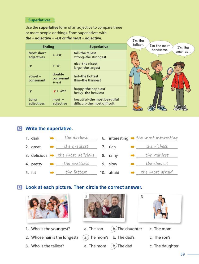 55 Grammar Galaxy Grammar Point 2 Superlatives Have students look at the explanations and chart on page 59.